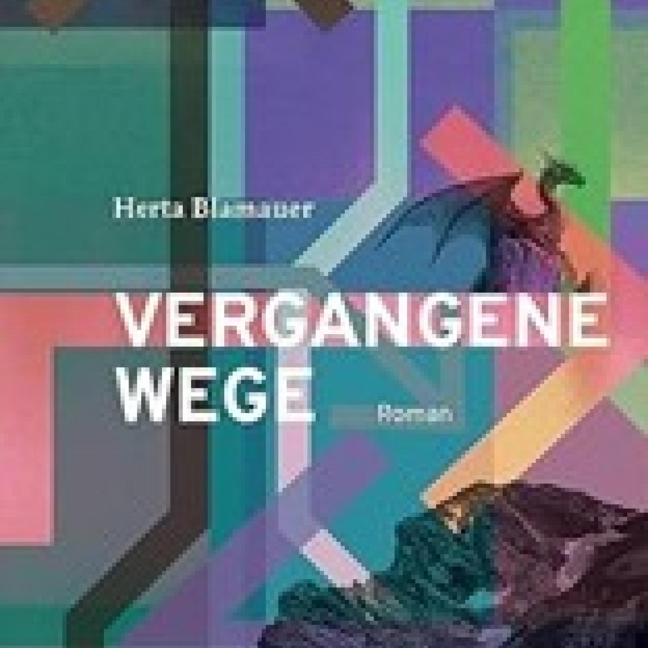 Cover: Vergangene Wege von Herta Blamauer